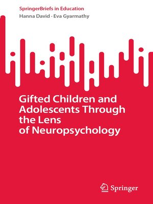 cover image of Gifted Children and Adolescents Through the Lens of Neuropsychology
